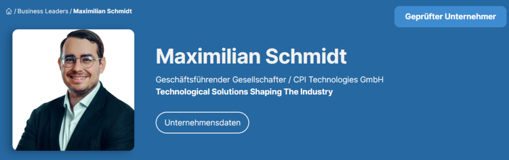 Maximilian Schmidt Geschäftsführender Gesellschafter / CPI Technologies GmbH 